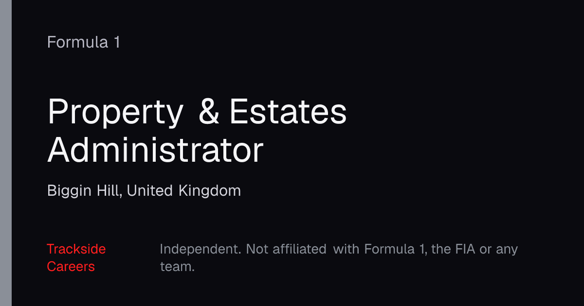 Property & Estates Administrator – Formula 1 | Trackside Careers